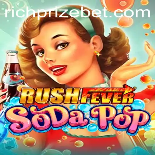 RushFeverSodaPop: Dive into the Excitement of 6767win